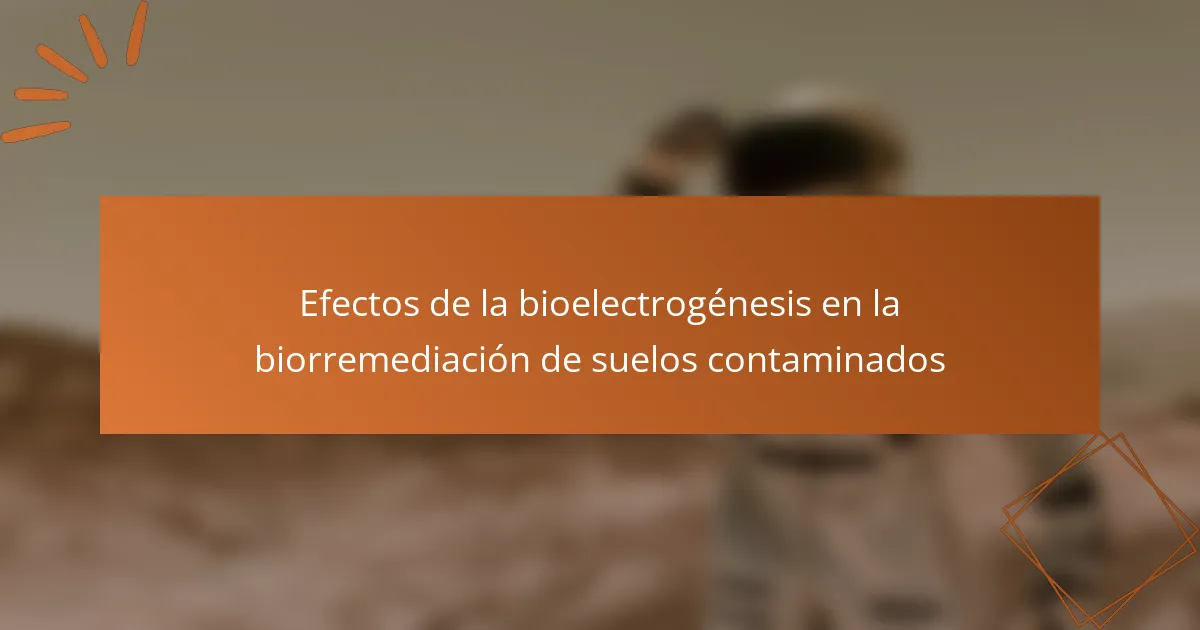 Efectos de la bioelectrogénesis en la biorremediación de suelos contaminados